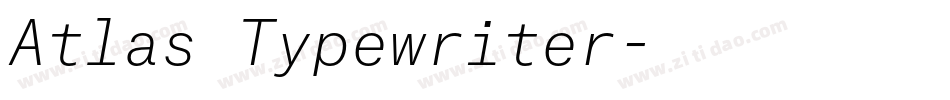 Atlas Typewriter字体转换